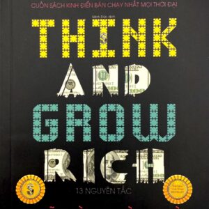13 Nguyên Tắc Nghĩ Giàu & Làm Giàu (2021)